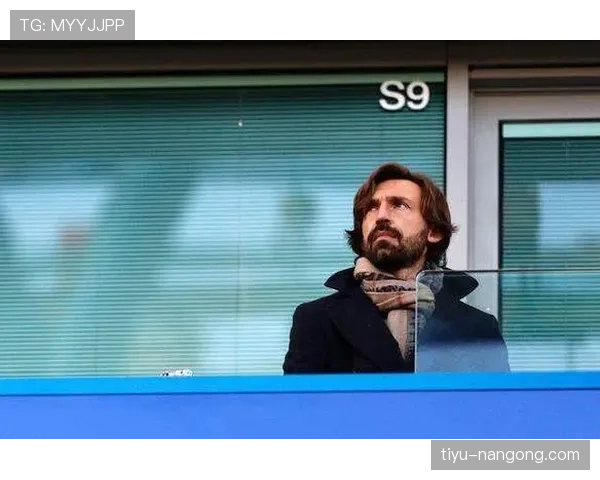 库蒂尼奥与皮尔洛在组织调度上出现路径分化推动体系多点参与趋势