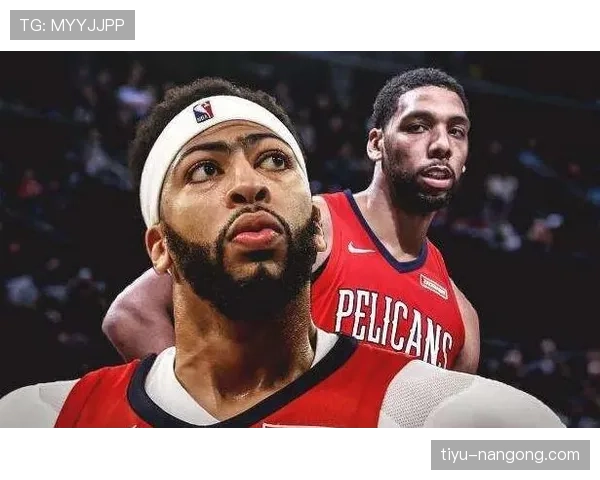 安东尼·戴维斯提升内线挡拆效率拉开与浓眉同期锋线差距